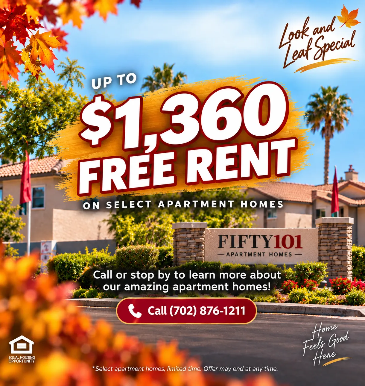 Look and Leaf Special — up to $1,360 free rent on select apartment homes. Call 702.876.1211.