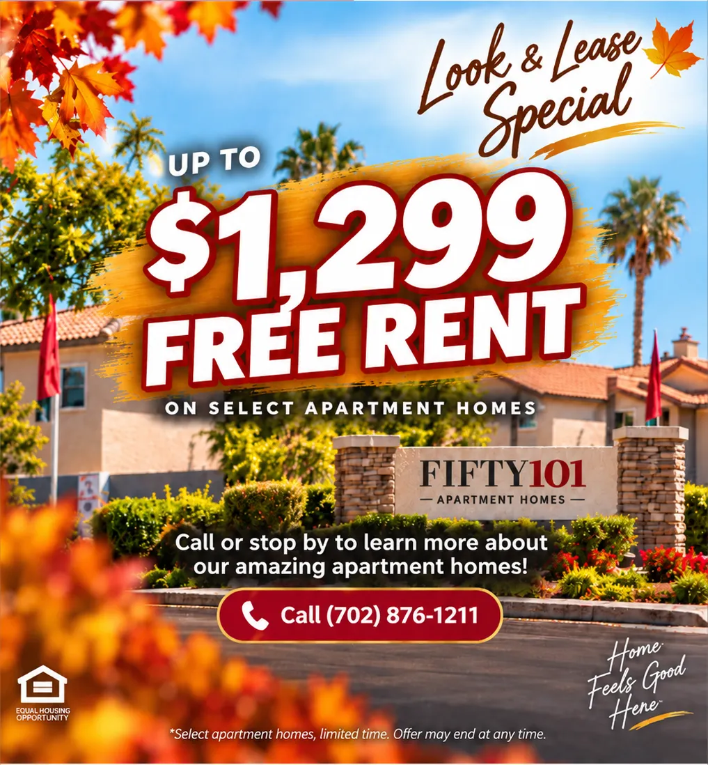 Look and Leaf Special — up to $1,360 free rent on select apartment homes. Call 702.876.1211.